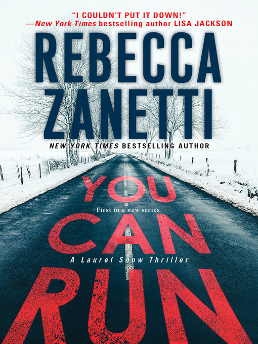 Title details for You Can Run by Rebecca Zanetti - Available